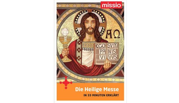 die heilige messe in 33 minuten erklärt